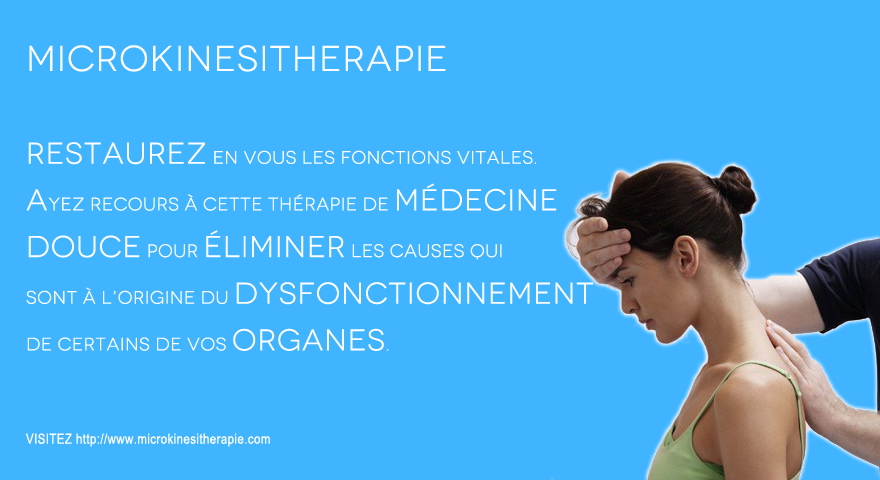Photo published at http://www.les-medecines-douces.fr/tag/microkinesitherapie